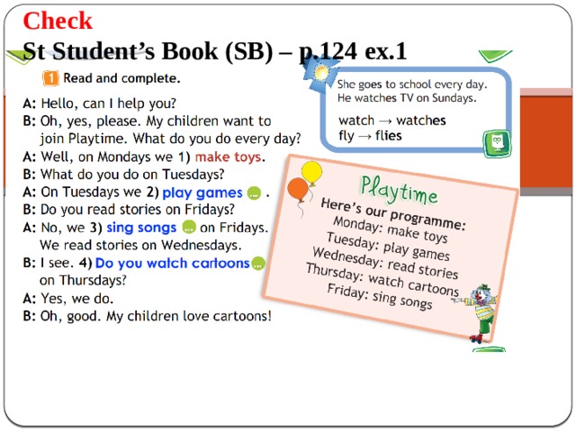 Check St Student’s Book (SB) – p.124 ex.1  