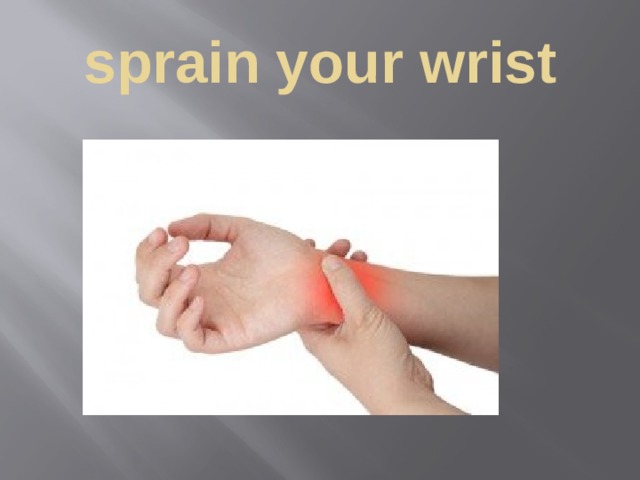 sprain your wrist 