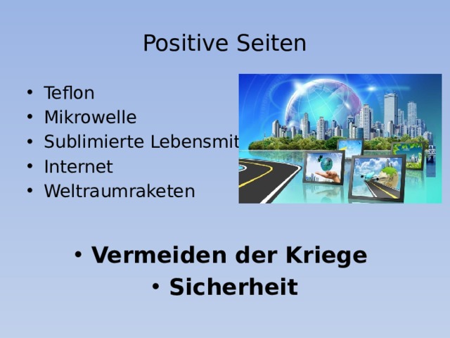 Positive Seiten Teflon Mikrowelle Sublimierte Lebensmittel Internet Weltraumraketen  Vermeiden der Kriege Sicherheit 