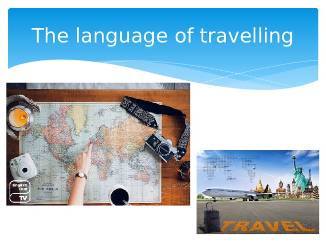 The language of travelling 