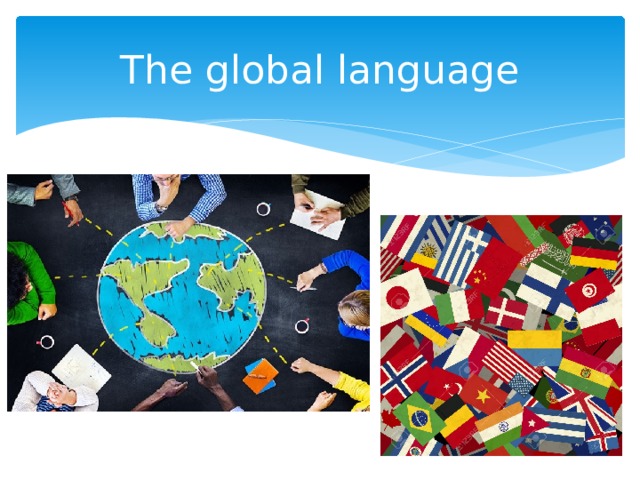The global language 