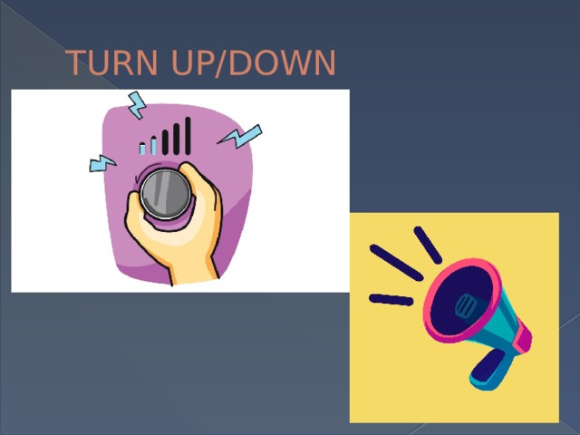 TURN UP/DOWN 