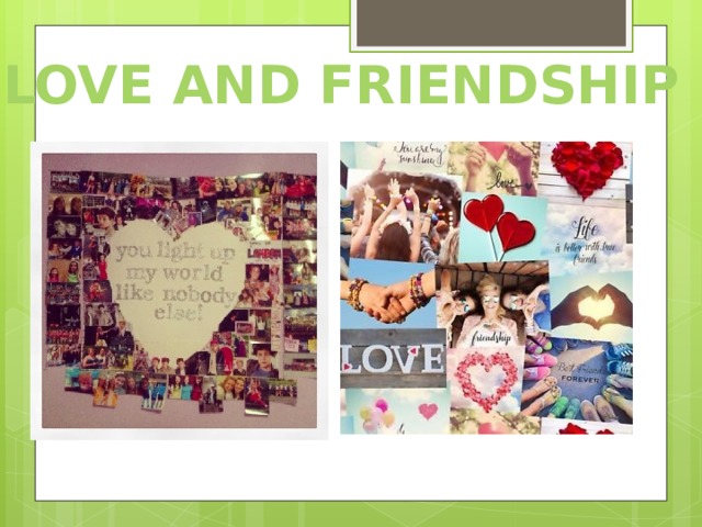 LOVE AND FRIENDSHIP 
