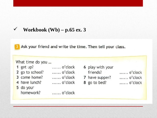 Workbook (Wb) – p.65 ex. 3 