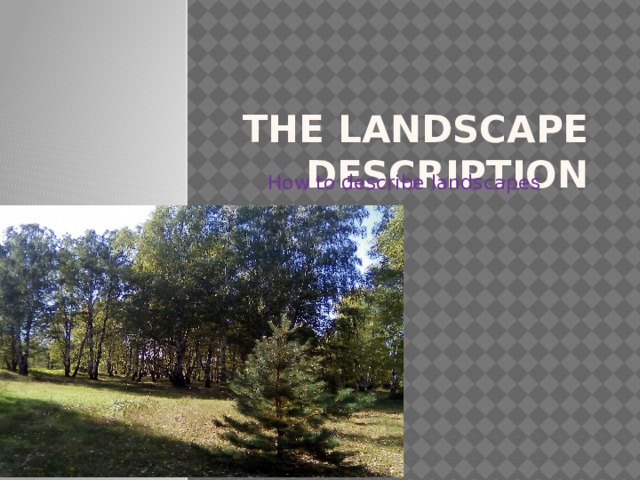 The landscape description  How to describe landscapes 