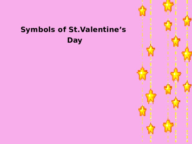 Symbols of St.Valentine’s Day 