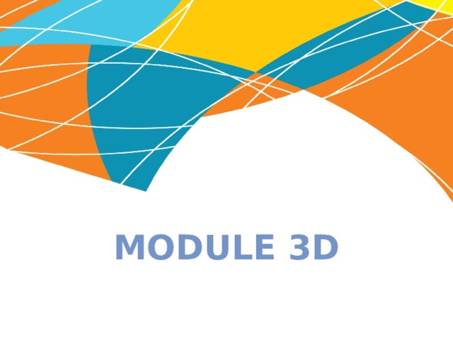 Module 3D 