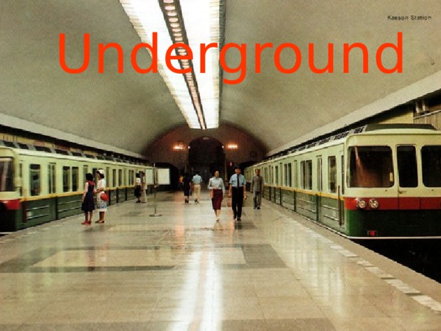 Underground 
