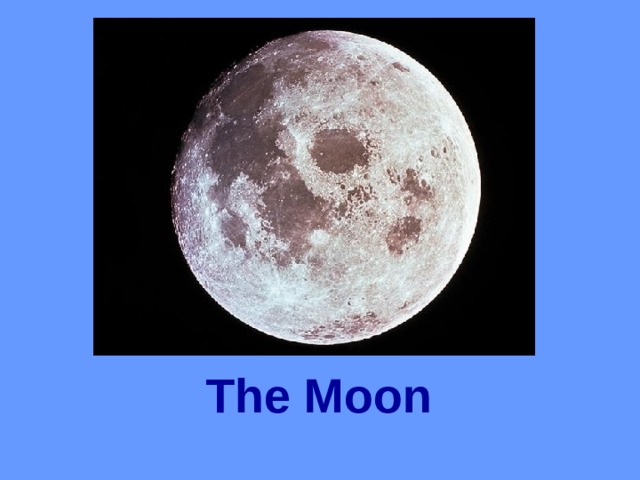 The Moon 