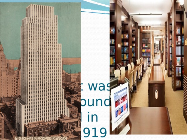 It was founded in 1919 