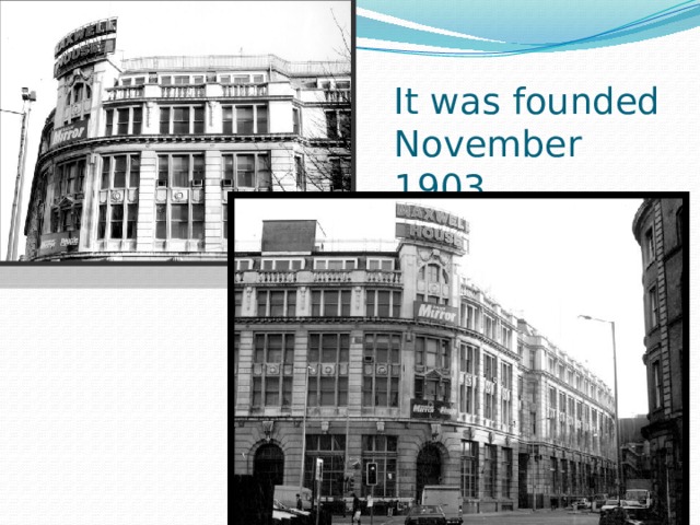It was founded  November 1903 