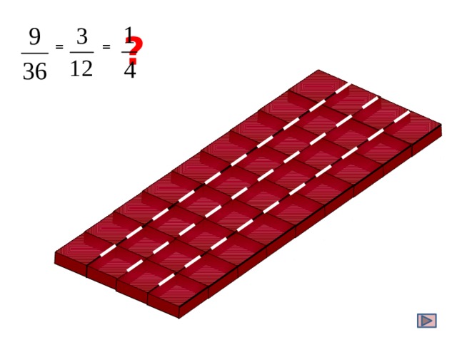 ? = =