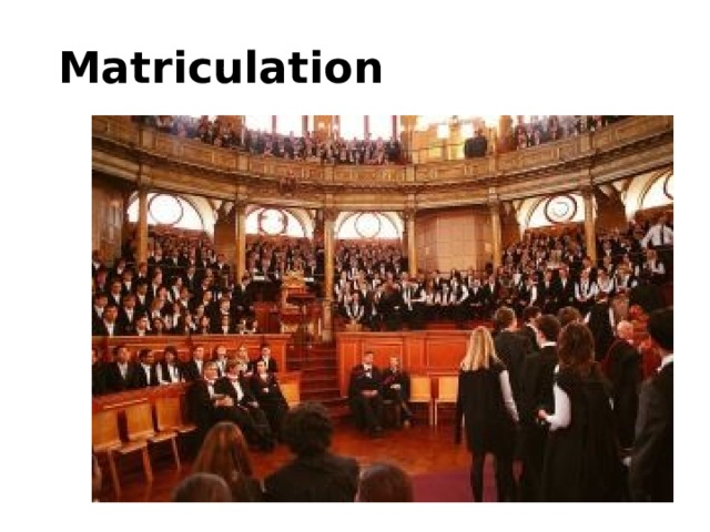  Matriculation 