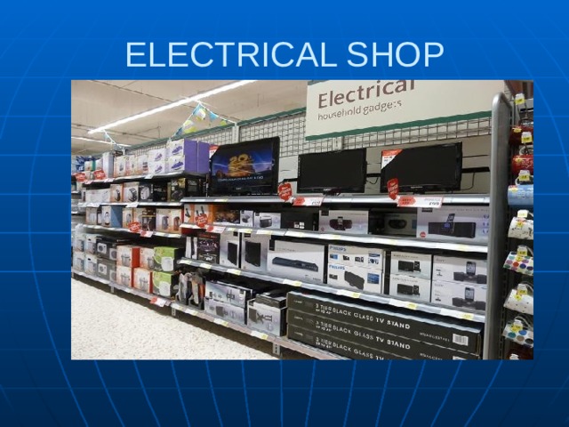 ELECTRICAL SHOP 