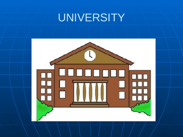UNIVERSITY 