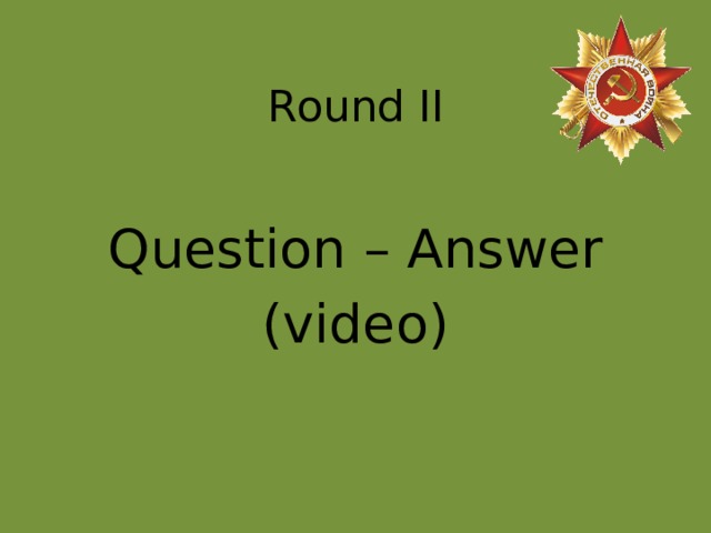 Round II Question – Answer ( video ) 