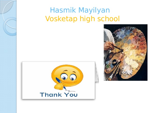  Hasmik Mayilyan   Vosketap high school 