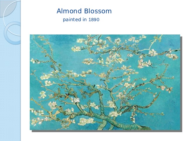  Almond Blossom   painted in 1890   