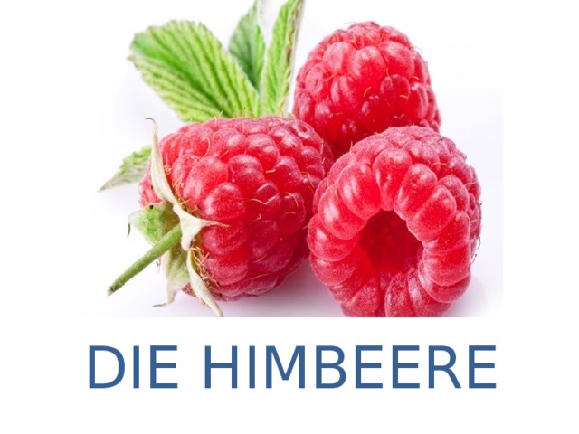 DIE HIMBEERE 
