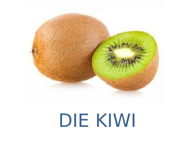 DIE KIWI 