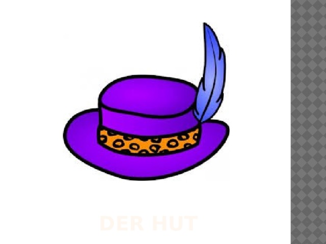 DER HUT 