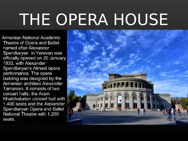 THE OPERA HOUSE 