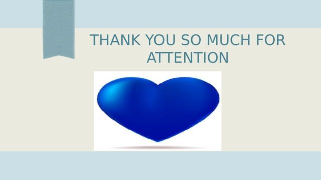 Thank you so much for attention 