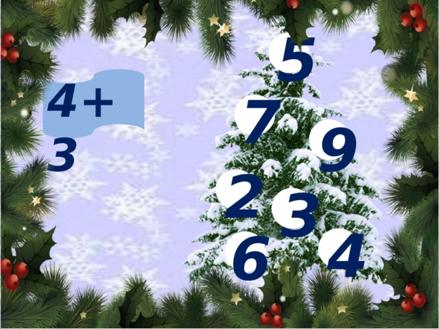 5 4+3 7 9 2 3 4 6 