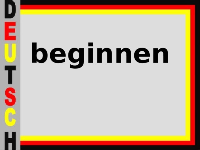 beginnen 