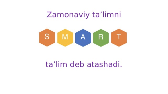 Zamonaviy ta’limni ta’lim deb atashadi. 