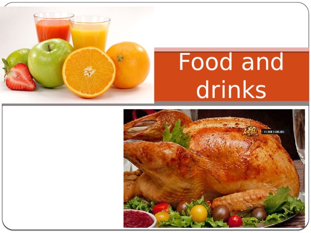 Food and drinks 