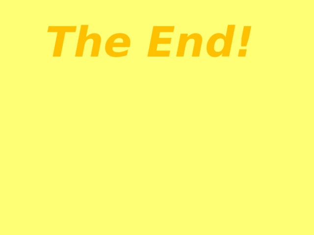 The End! 