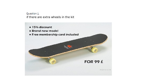 if there are extra wheels in the kit 