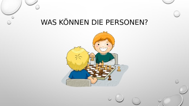 Was können die Personen? 