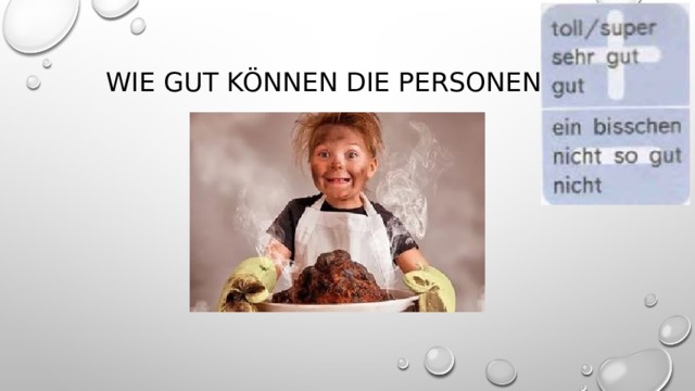 Wie gut können die Personen …? 