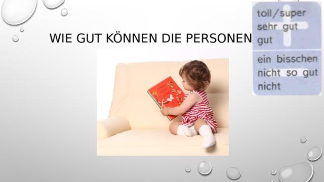 Wie gut können die Personen …? 
