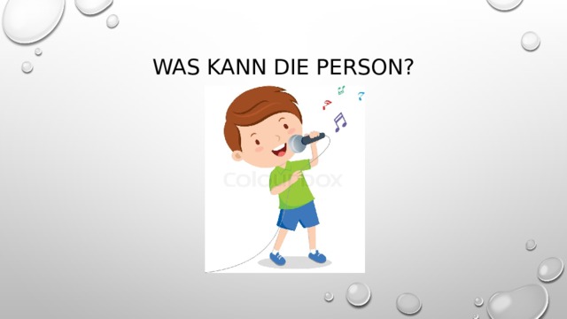 Was kann die Person? 