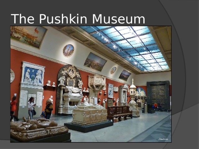 The Pushkin Museum 
