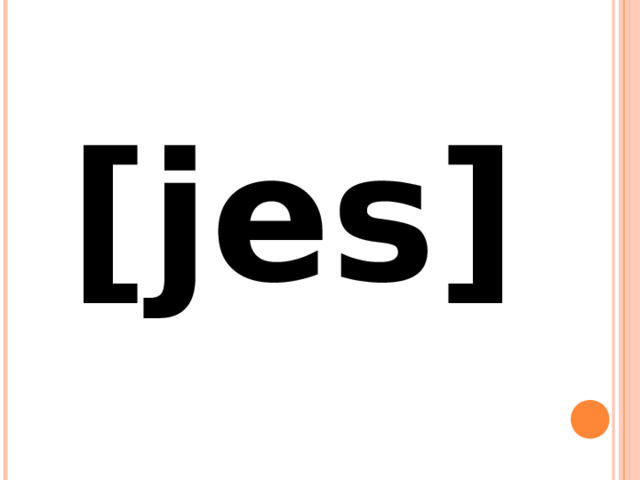 [jes] 