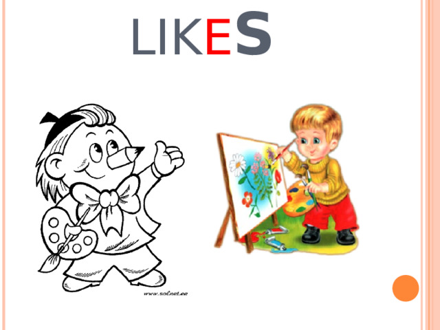LIK E S 
