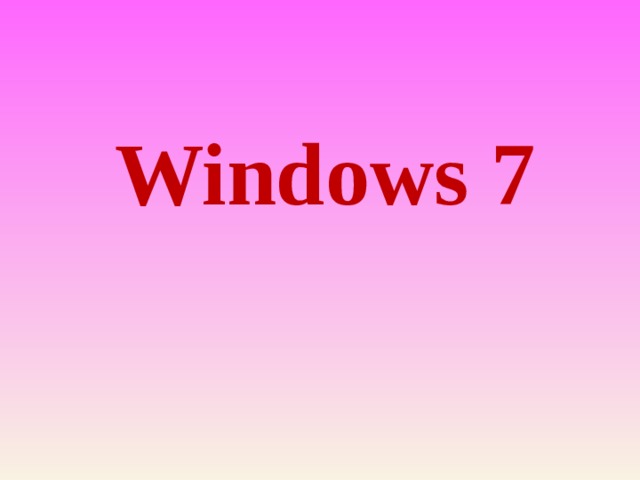 Windows 7 