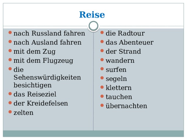 Reise nach Russland fahren nach Ausland fahren mit dem Zug mit dem Flugzeug die Sehenswürdigkeiten besichtigen das Reiseziel der Kreidefelsen zelten die Radtour das Abenteuer der Strand wandern surfen segeln klettern tauchen übernachten 