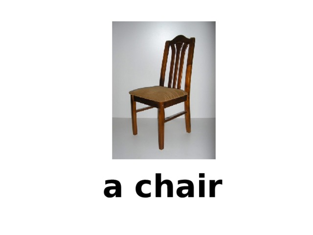 a chair 