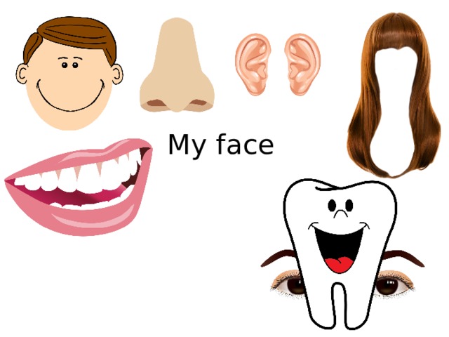 My face 