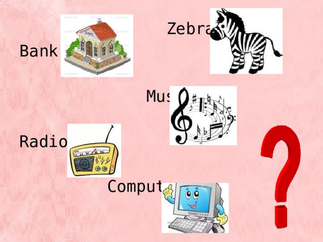  Zebra Bank  Music Radio  Computer 