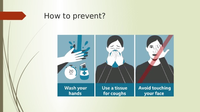 How to prevent? 