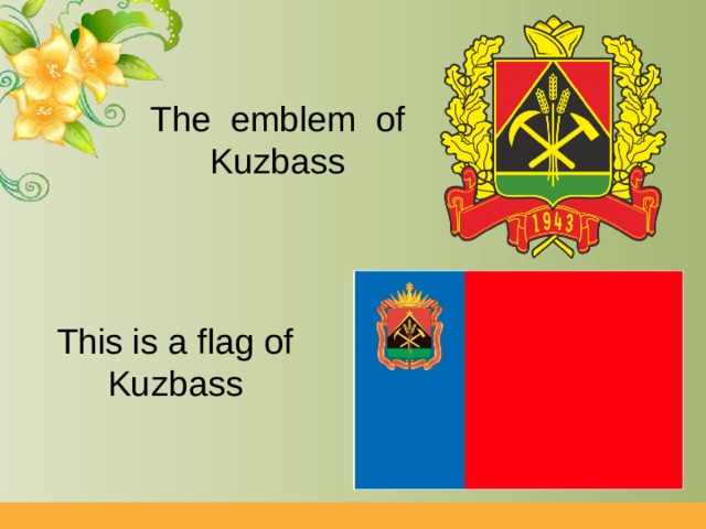 The emblem of Kuzbass This is a flag of Kuzbass 