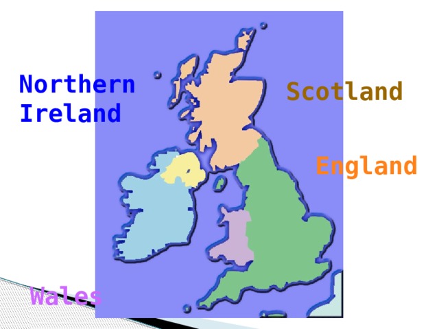 Northern Ireland Scotland  England  Wales  