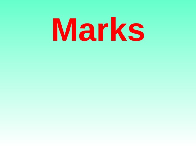 Marks  
