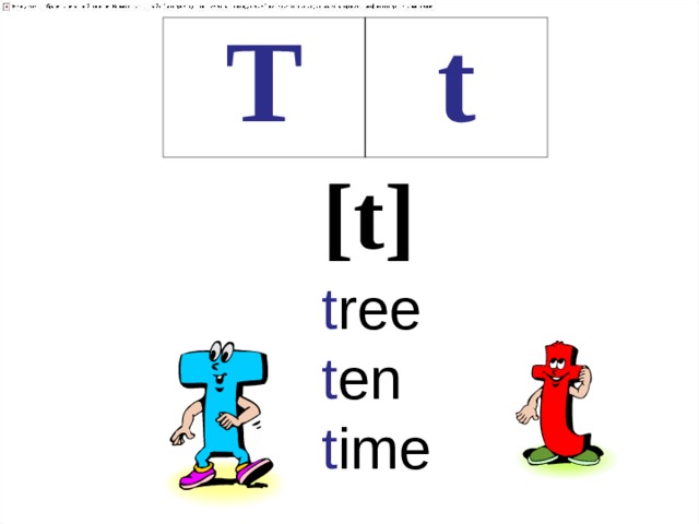 T t [ t ] t ree  t en  t ime 